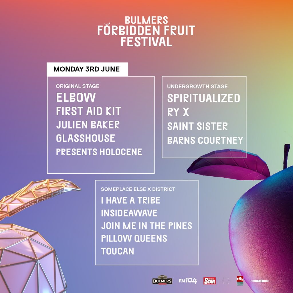 MONDAY 3rd JUNE. Original Stage: Elbow, First Aid Kit, Julien Baker, Glasshouse presents Holocene. Undergrowth Stage: Spiritualized, RY X, Saint Sister, Barns Courtney. Someplace Else X District: I have a Tribe, Insideawave, Join Me In The Pines, Pillow Queens, Toucan.